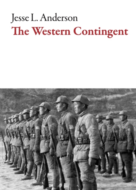 The Western Contingent - Jesse L. Anderson