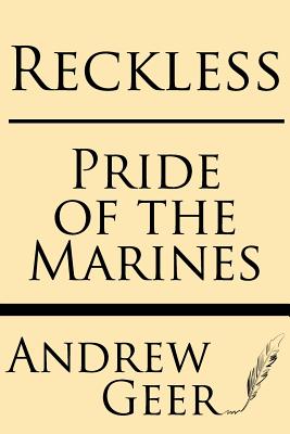 Reckless: Pride of the Marines - R. Mcc Pate