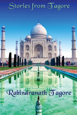 Stories from Tagore - Rabindranath Tagore