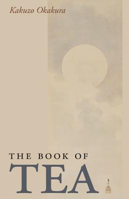 The Book of Tea - Kazuko Okakura