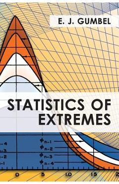 Coperta cărții 'Statistics of Extremes - E. J. Gumbel'