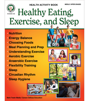 Healthy Eating, Exercise, and Sleep Workbook - Jacob Nelson