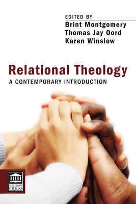 Relational Theology: A Contemporary Introduction - Brint Montgomery
