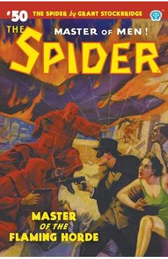 Coperta cărții 'The Spider #50: Master of the Flaming Horde - Grant Stockbridge'