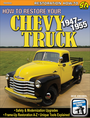 Ht Restore Your Chevy Truck 1947-1955 - Deve Krehbiel