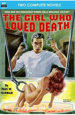 The Girl Who Loved Death & Slave Planet