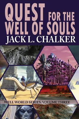 Quest for the Well of Souls (Well World Saga: Volume 3) - Jack L. Chalker