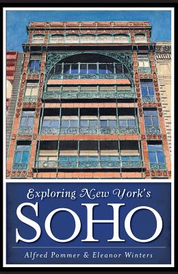 Exploring New York's Soho - Alfred Pommer