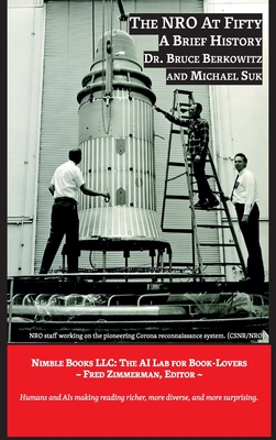 The NRO At Fifty - Bruce Berkowitz