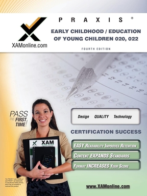 Praxis Early Childhood/Education of Young Children 020, 022 Teacher Certification Test Prep Study Guide - Sharon A. Wynne