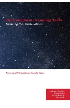 Poza produsului Cuneiform Uranology Texts: Drawing the Constellations, Transactions, American Philosophical Society (Vol. 107, Part 2) - Eckart Frahm