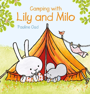 Coperta cărții 'Camping with Lily and Milo - Pauline Oud'