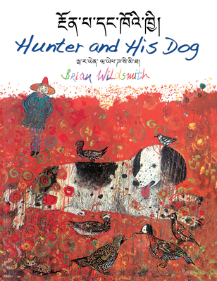 Hunter and His Dog (Tibetan/English) - Brian Wildsmith