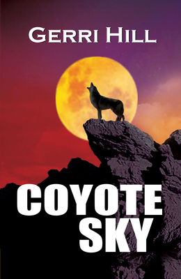 Coperta cărții 'Coyote Sky - Gerri Hill'