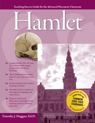 Advanced Placement Classroom: Hamlet - Timothy J. Duggan