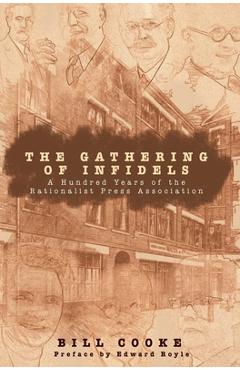 Coperta cărții 'The Gathering of Infidels: A Hundred Years of the Rationist Press Association - Bill Cooke'