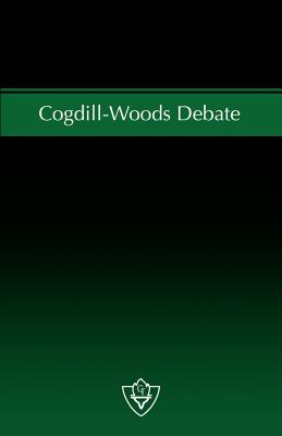 Cogdill-Woods Debate: The issue of 