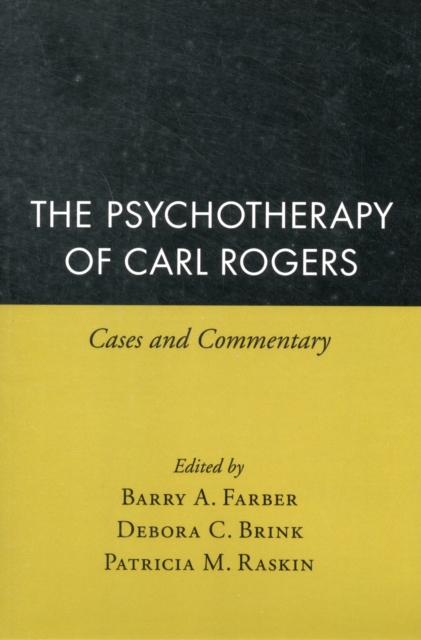 The Psychotherapy of Carl Rogers: Cases and Commentary - Barry A. Farber