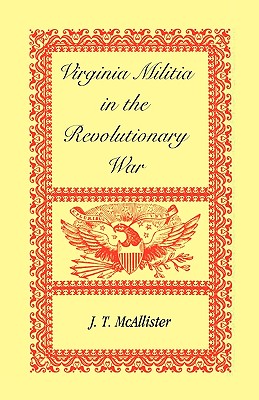 Coperta cărții 'Virginia Militia in the Revolutionary War - J. T. Mcallister'