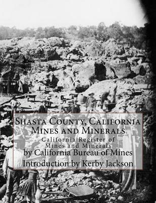 Shasta County, California Mines and Minerals: California Register of Mines and Minerals - Kerby Jackson
