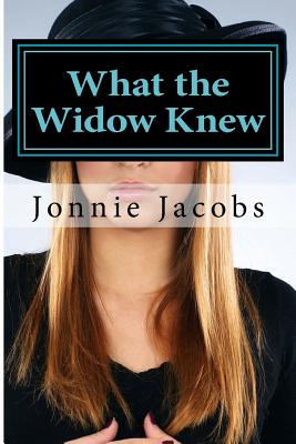 What the Widow Knew: A Kali O'Brien Mystery - Jonnie Jacobs