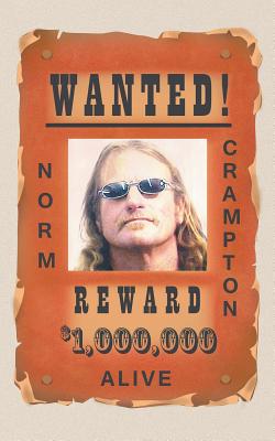 Coperta cărții 'Wanted!: Alive - Norm Crampton'