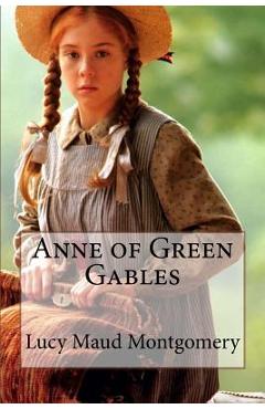 Coperta cărții 'Anne of Green Gables Lucy Maud Montgomery - Paula Benitez'
