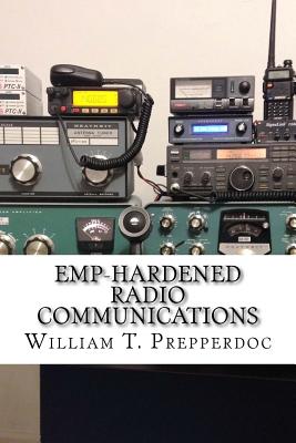 EMP-Hardened Radio Communications - William T. Prepperdoc