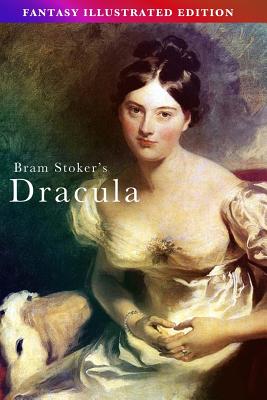 Bram Stoker's Dracula - Fantasy Illustrated Edition - Bram Stoker