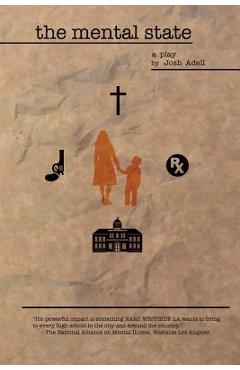 Coperta cărții 'The Mental State: a play - Josh Adell'