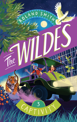 The Wildes: Captivity - Roland Smith