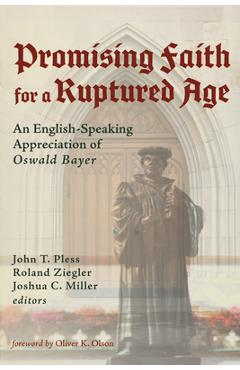 Coperta cărții 'Promising Faith for a Ruptured Age - John T. Pless'