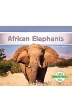 Coperta cărții 'African Elephants - Grace Hansen'