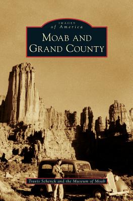 Moab and Grand County - Travis Schenck