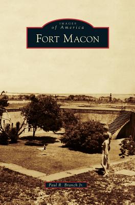Fort Macon - Paul R. Branch