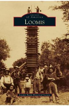 Coperta cărții 'Loomis - Loomis Basin Historical Society'