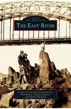 Coperta cărții 'East River - Greater Astoria Historical Society'