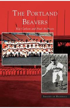 Coperta cărții 'Portland Beavers - Kip Carlson'