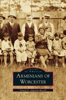 Coperta cărții 'Armenians of Worcester - Pamela Apkarian-russell'