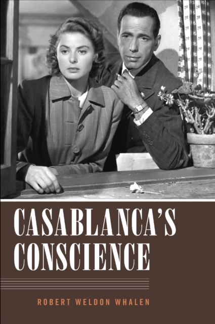 Casablanca's Conscience - Robert Weldon Whalen