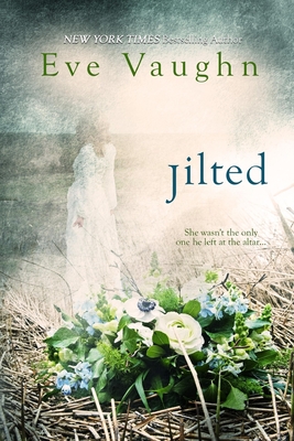 Jilted - Eve Vaughn