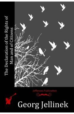 The Declaration of the Rights of Man and of Citizens - Georg Jellinek
