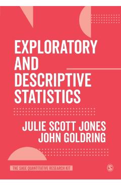 Coperta cărții 'Exploratory and Descriptive Statistics - Julie Scott Jones'