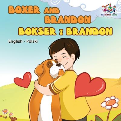 Coperta cărții 'Boxer and Brandon (English Polish children's book): Polish Kids Book - Inna Nusinsky'