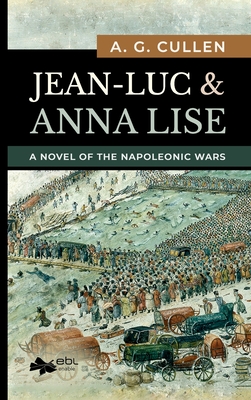 Jean-Luc & Anna Lise (hardcover) - A. G. Cullen