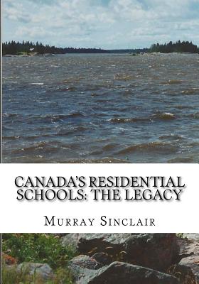 Canada's Residential Schools: The Legacy - Wilton Littlefield