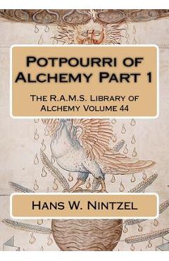 Potpourri of Alchemy Part 1