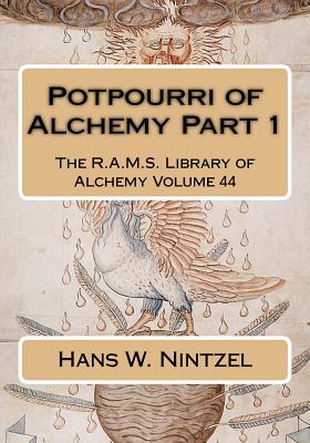 Potpourri of Alchemy Part 1 - Philip N. Wheeler