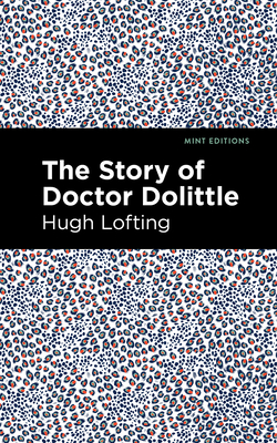 The Story of Doctor Dolittle - Hugh Lofting