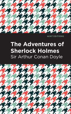 The Adventures of Sherlock Holmes - Arthur Conan Doyle